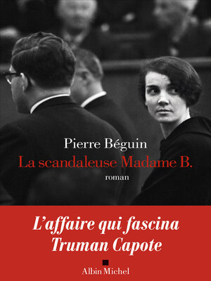 cover image of La Scandaleuse Madame B.
